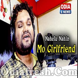 Tu Nahelu Nahin Mo Girlfriend - A New Romantic Odia song (Humane Sagar)